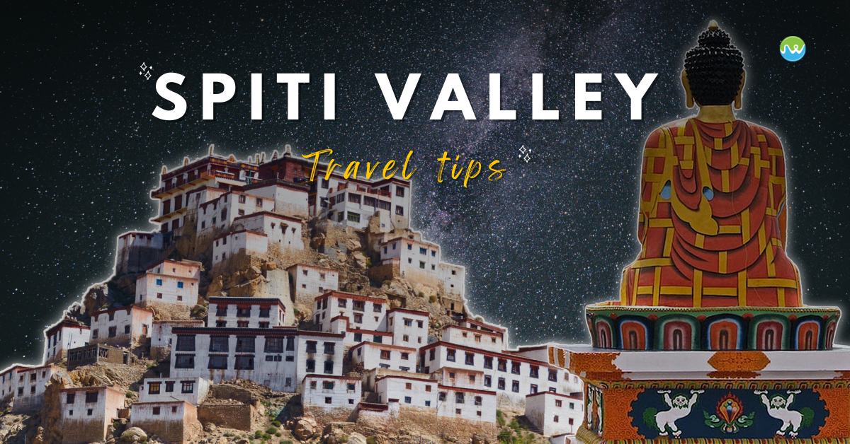 Spiti valley travel tips