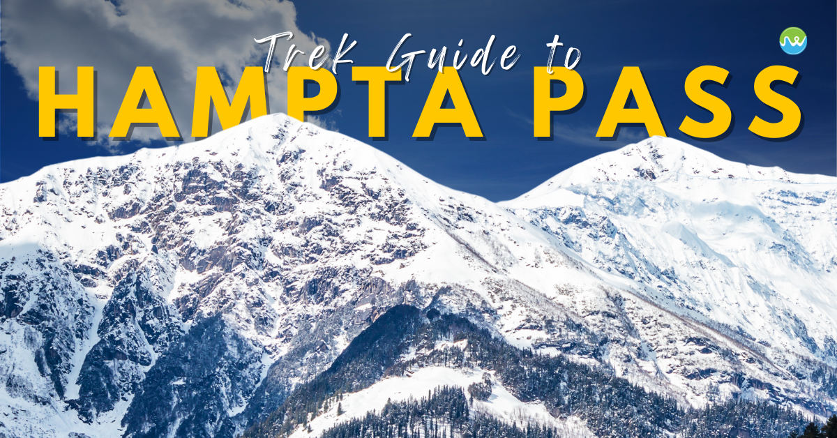 Hampta pass trek guide