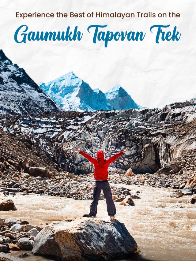 Gaumukh Tapovan trek