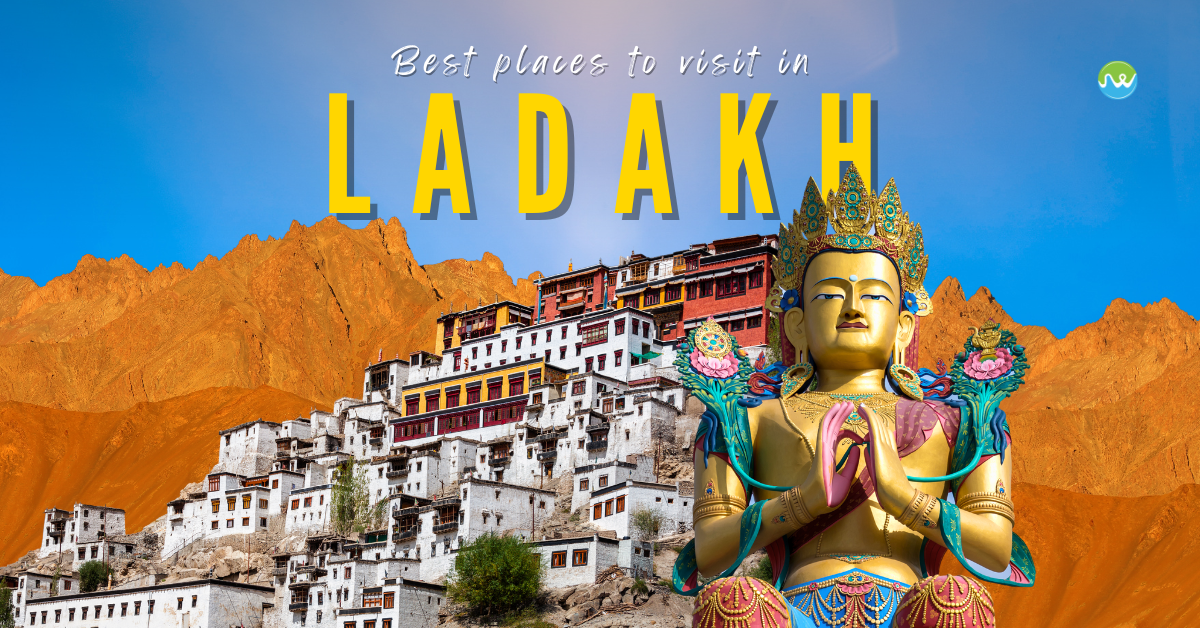 Best Places to visit in Ladakh | Ladakh Tourism