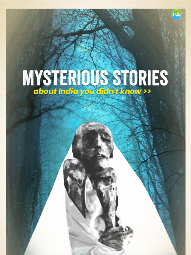 Mysterious stories in India