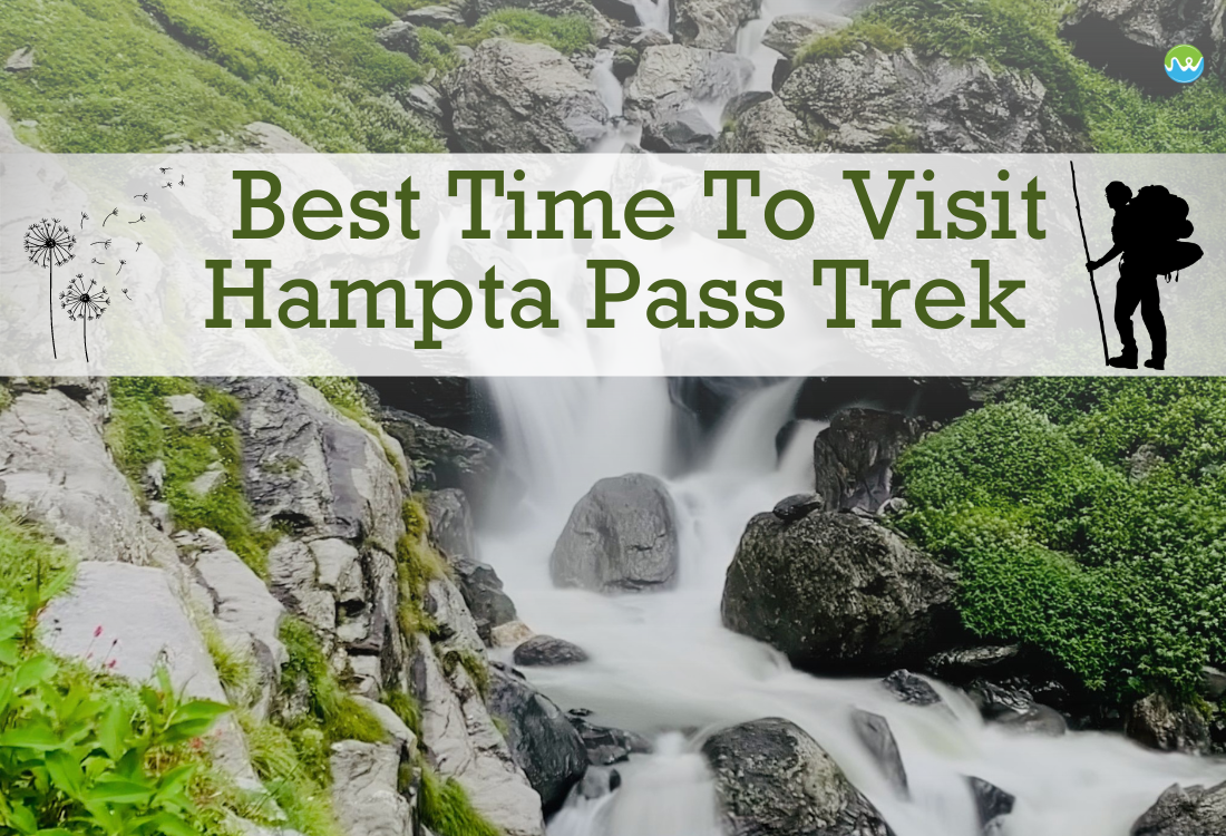 Best Yime To Visit Hampta Pass