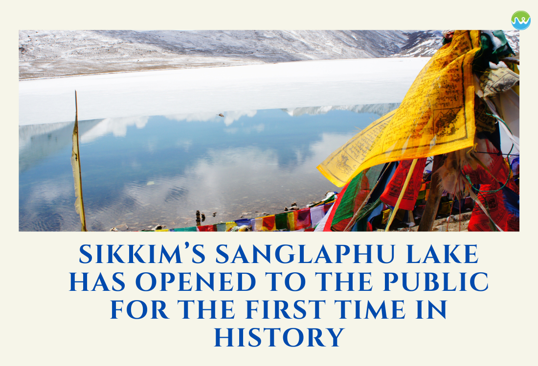 Sikkim’s Sanglaphu Lake has opened to the public for the first time in history.