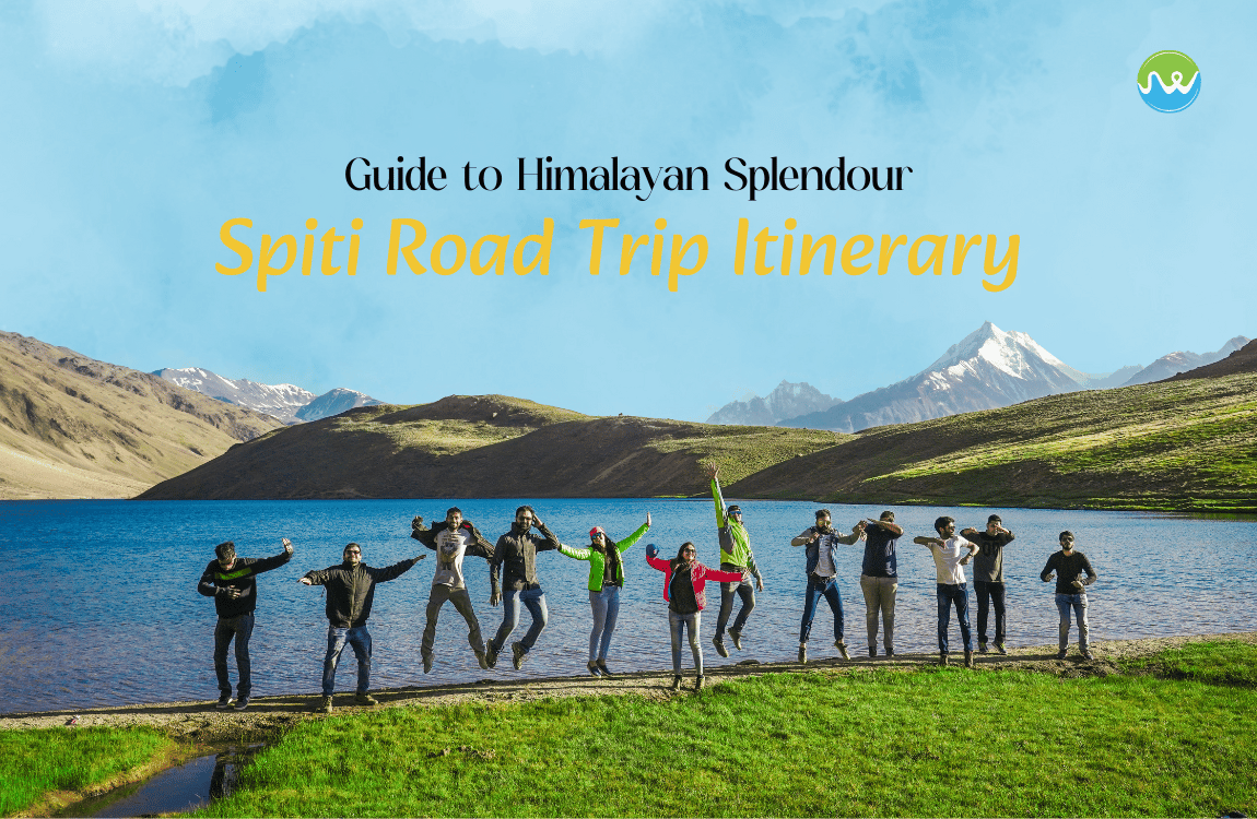Spiti Road Trip Itinerary: Guide to Himalayan Splendour