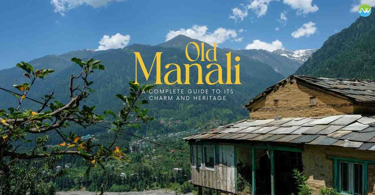 Old Manali guide