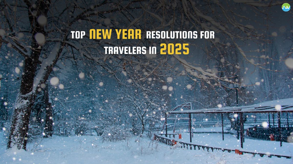 Top New Year Resolutions for Travelers in 2025