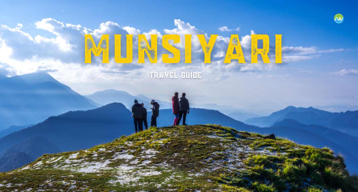 Munsiyari Travel Guide