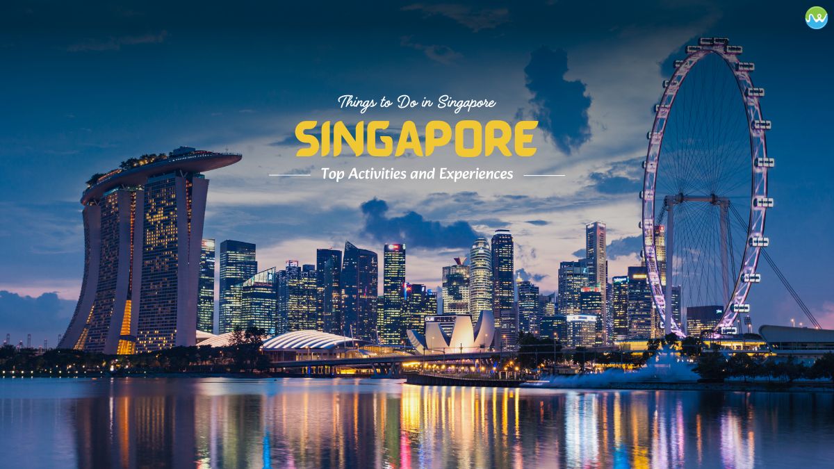 Top things to do in Singapore