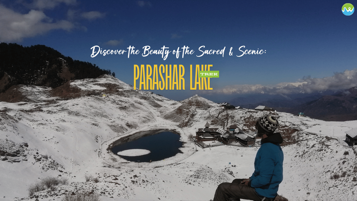 parashar lake trek
