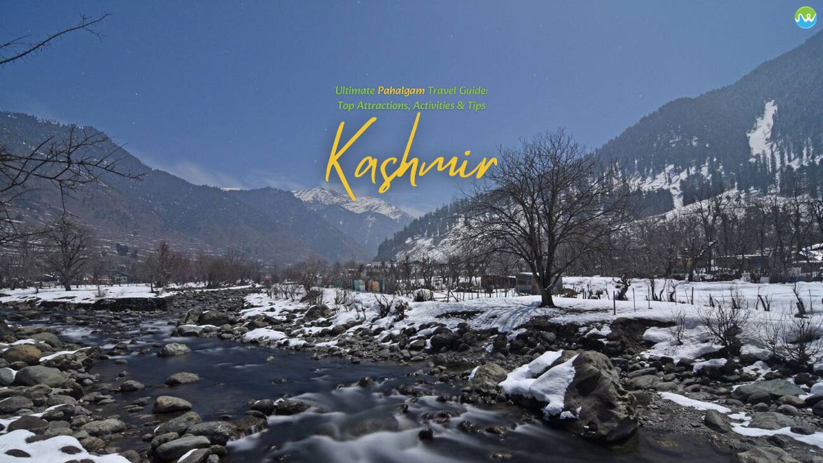 Pahalgam Travel Guide