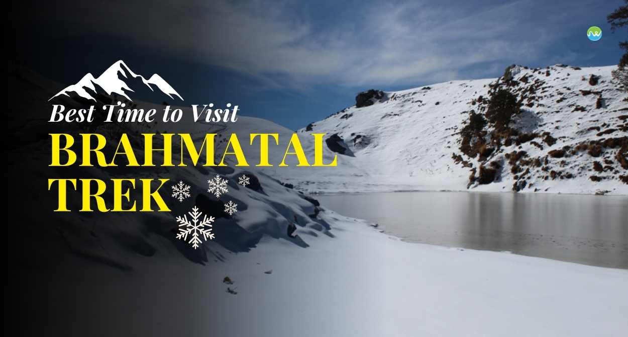 Best Time to Visit Brahmatal trek