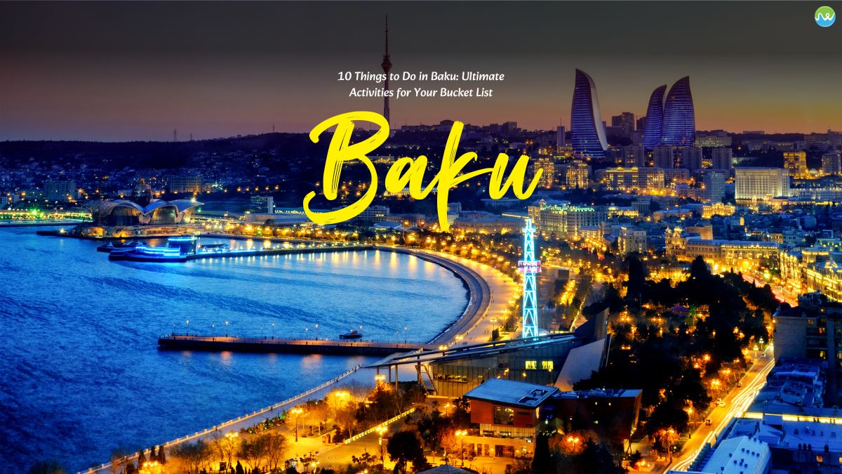 Things to do in Baku