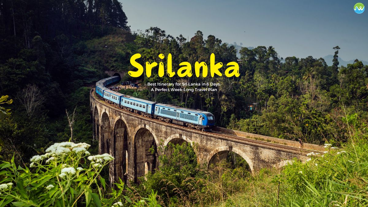 Best Itinerary for Srilanka in 6 days