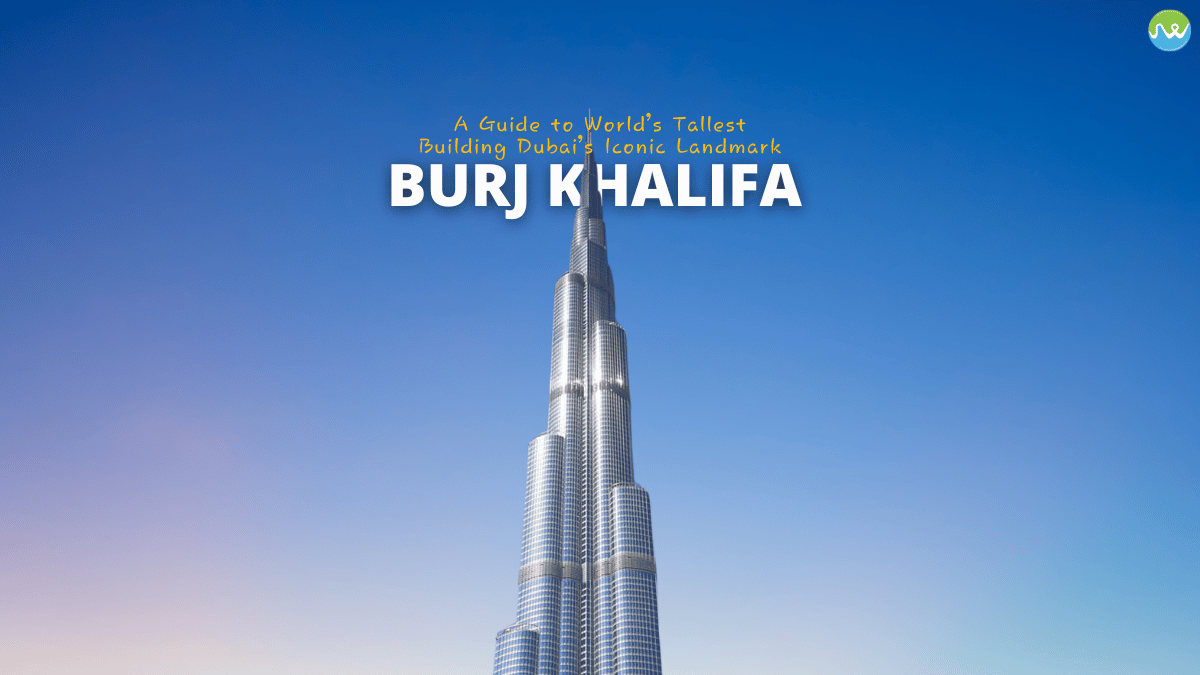 Burj Khalifa Guide