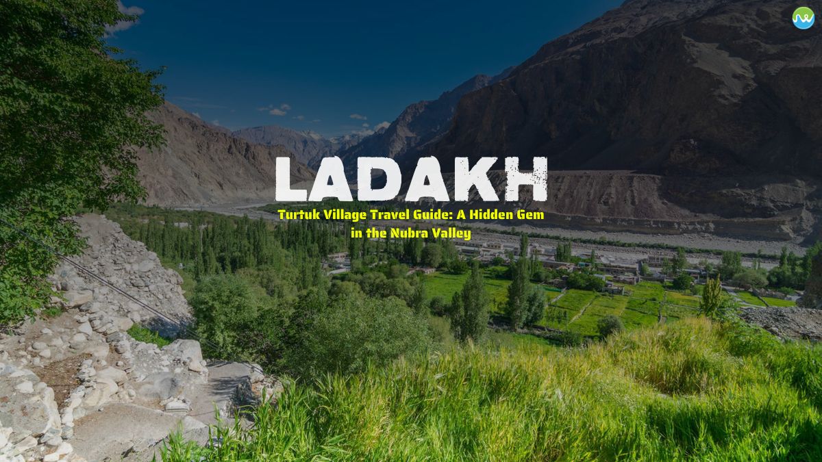 Turtuk Village, Ladakh