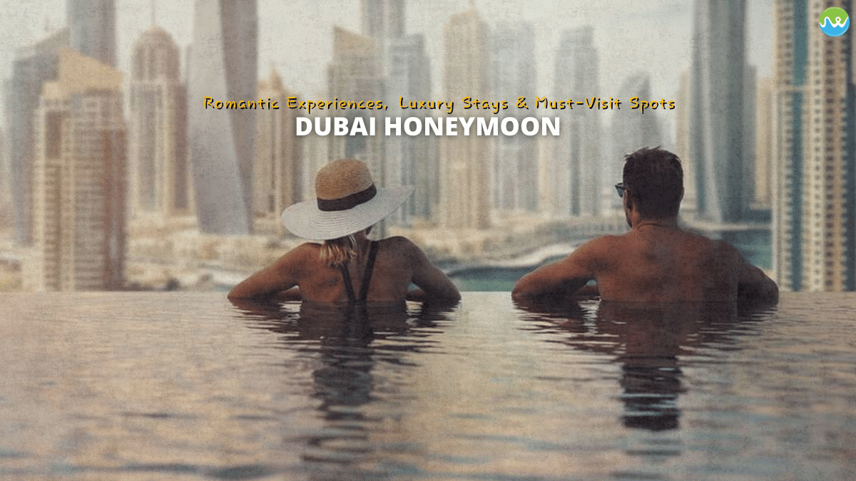Dubai honeymoon