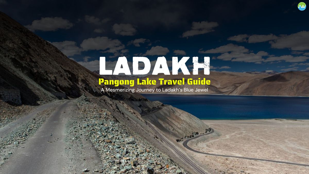 Pangong Tso guide