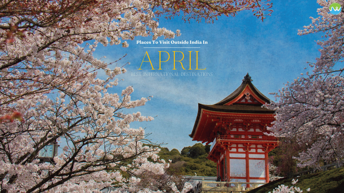 places to visit in april outside india
