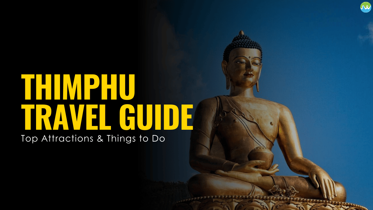 Thimphu travel guide