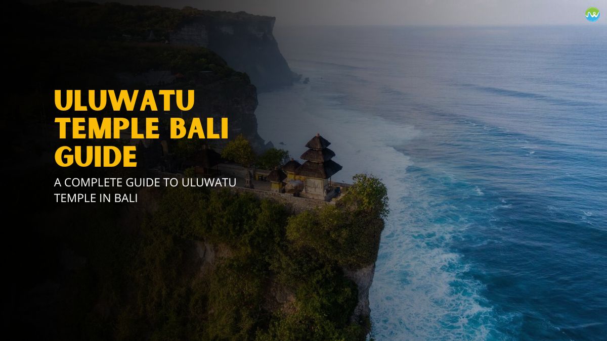 Uluwatu Temple Guide