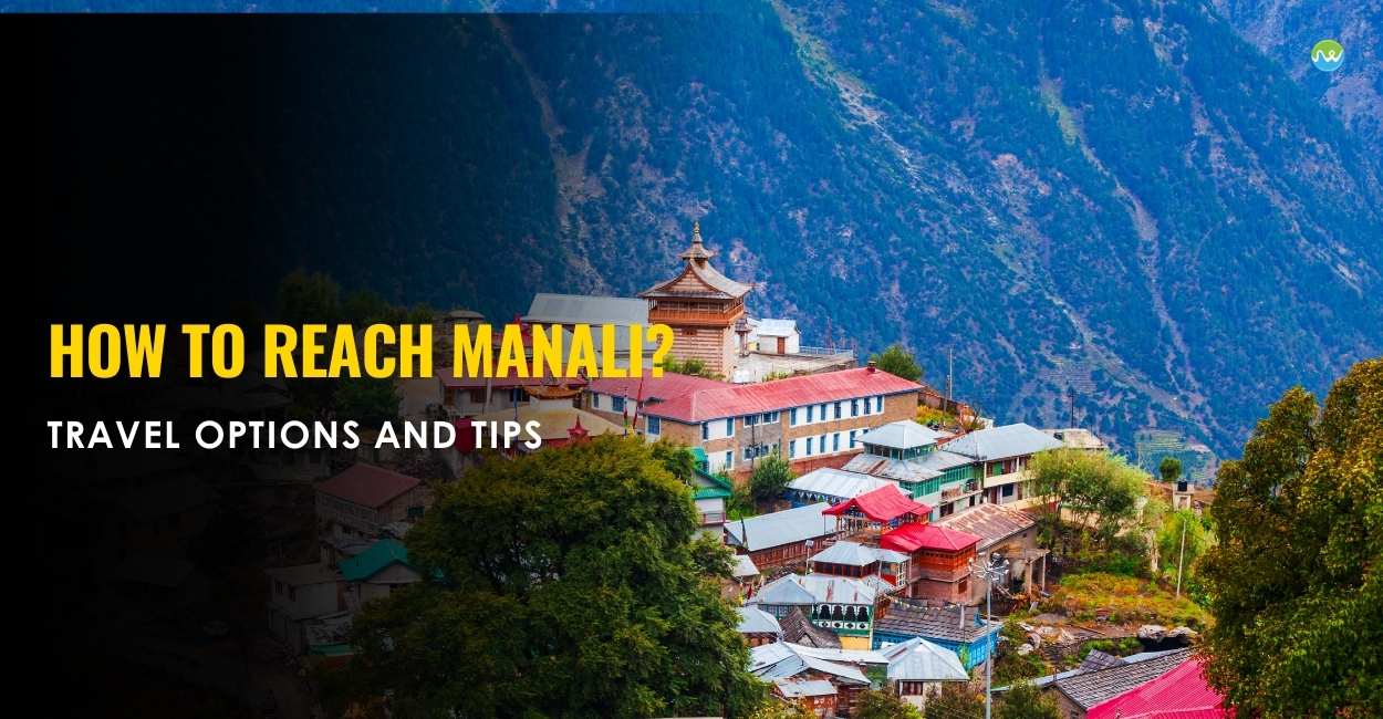 How to Reach Manali