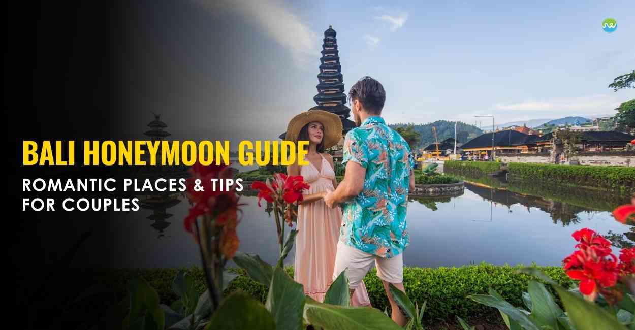 Bali Honeymoon Guide