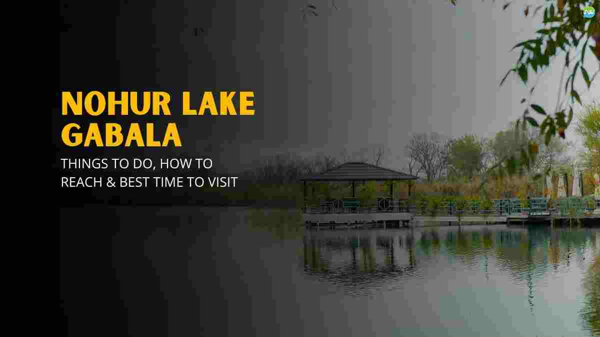 Nohur Lake, Baku