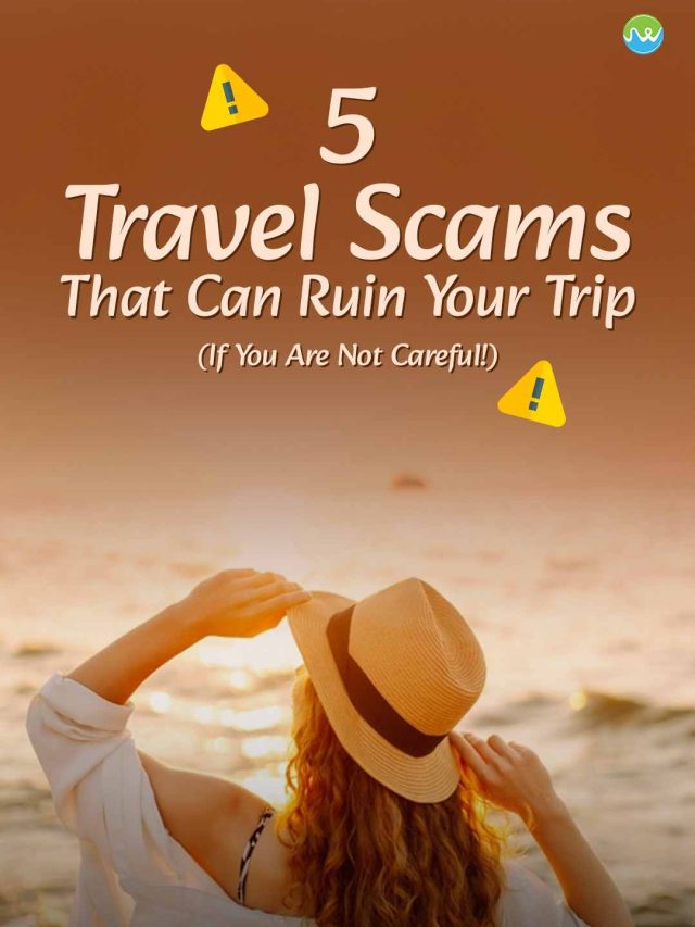 Travel Scams That Can Ruin Your Trip