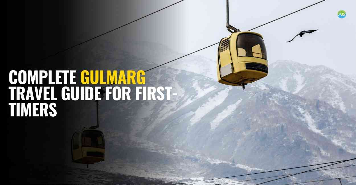 Complete Gulmarg Travel Guide for First-Timers