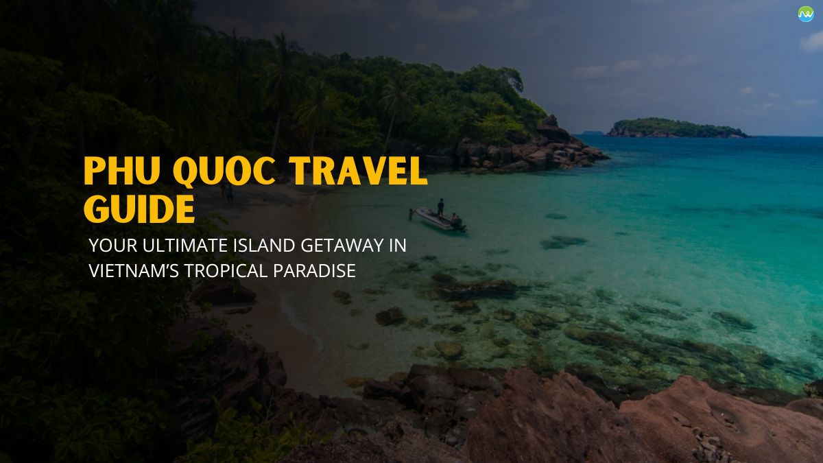 Phu Quoc Travel Guide