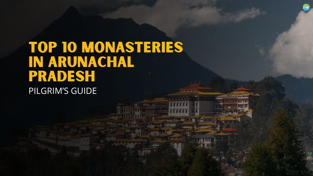 Monasteries in Arunachal