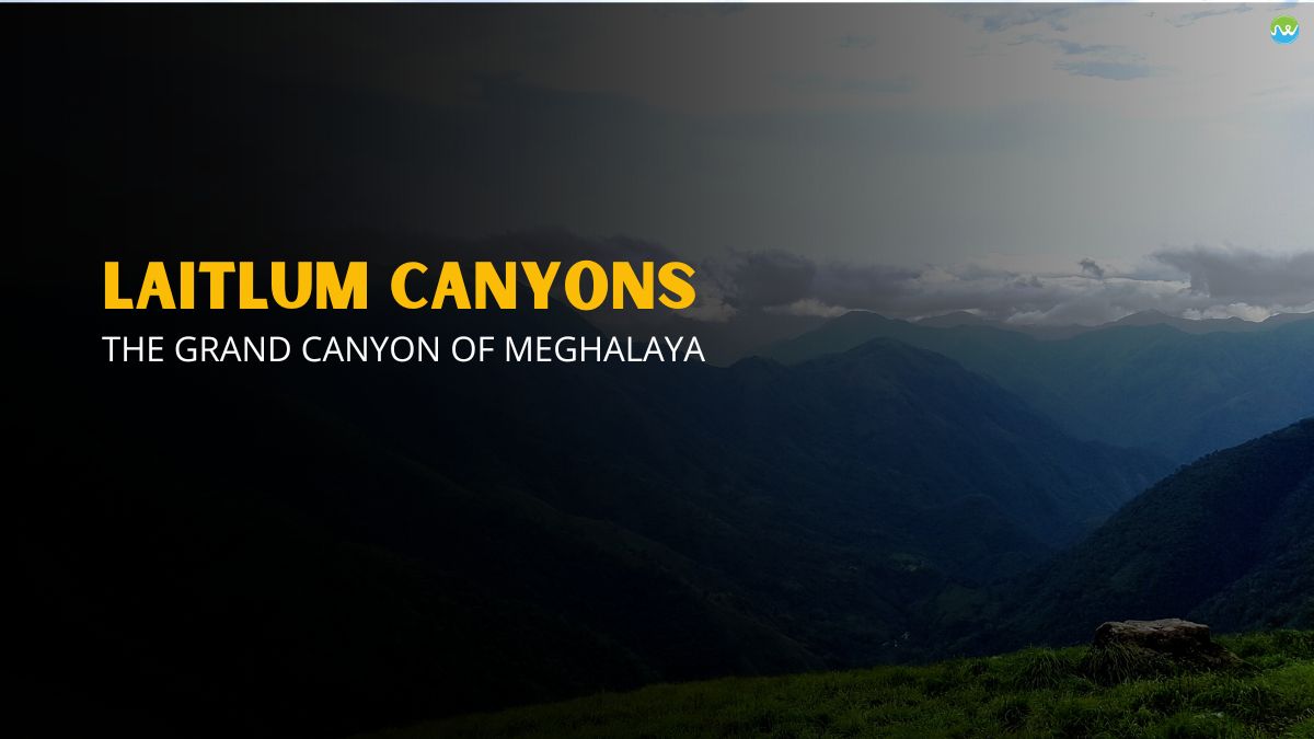 Laitlum Canyons, Meghalaya