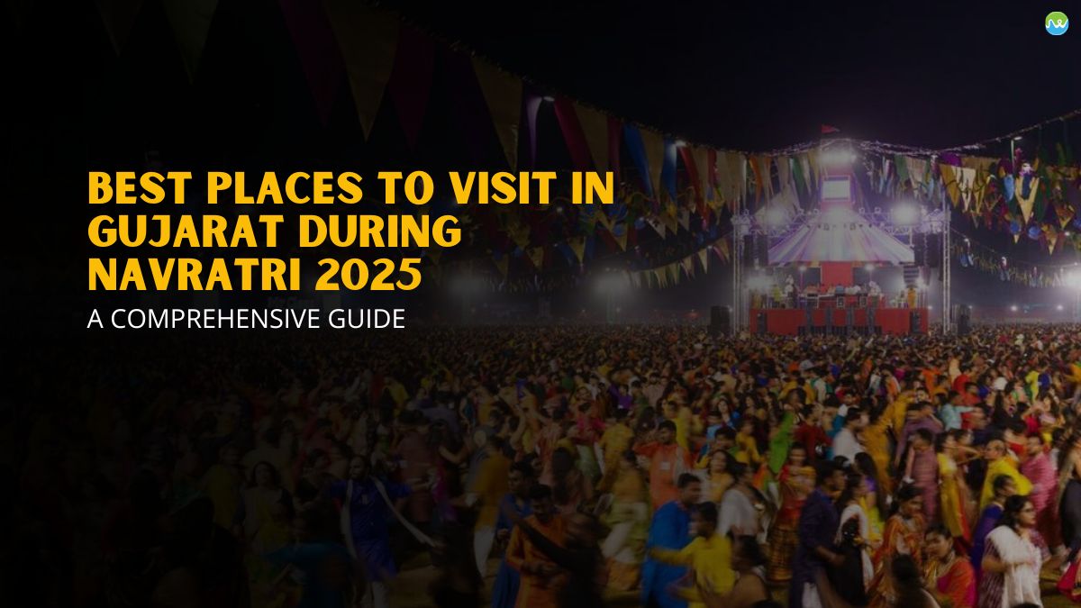 Best Places to Visit in Gujarat During Navratri 2025