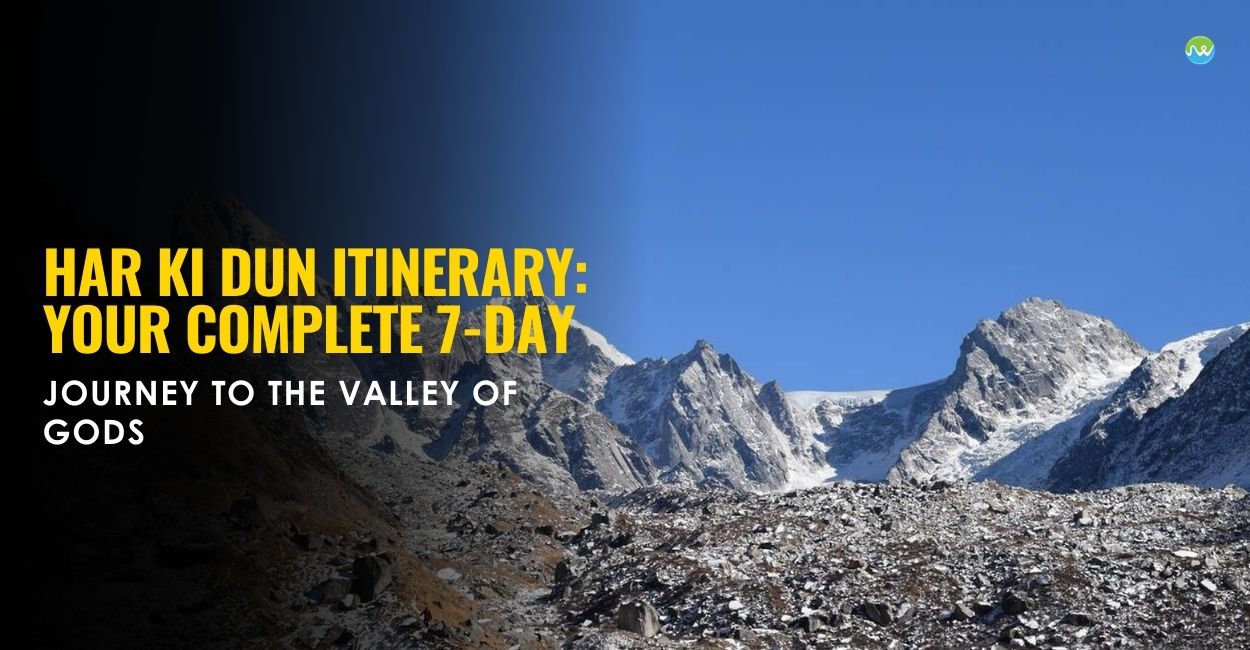 Har Ki Dun Itinerary