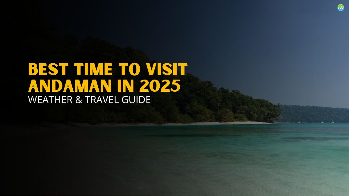 Best Time to Visit Andaman
