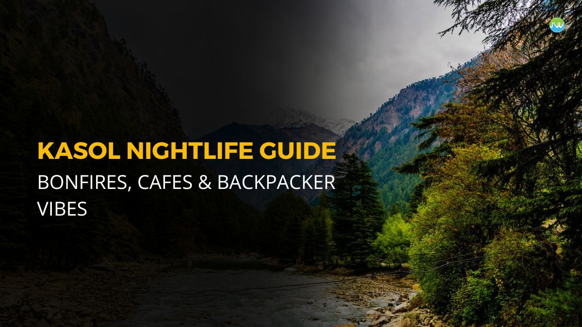 Kasol Nightlife Guide