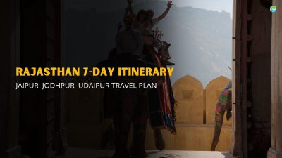 Rajasthan 7-Day Itinerary | Jaipur–Jodhpur–Udaipur Travel Plan