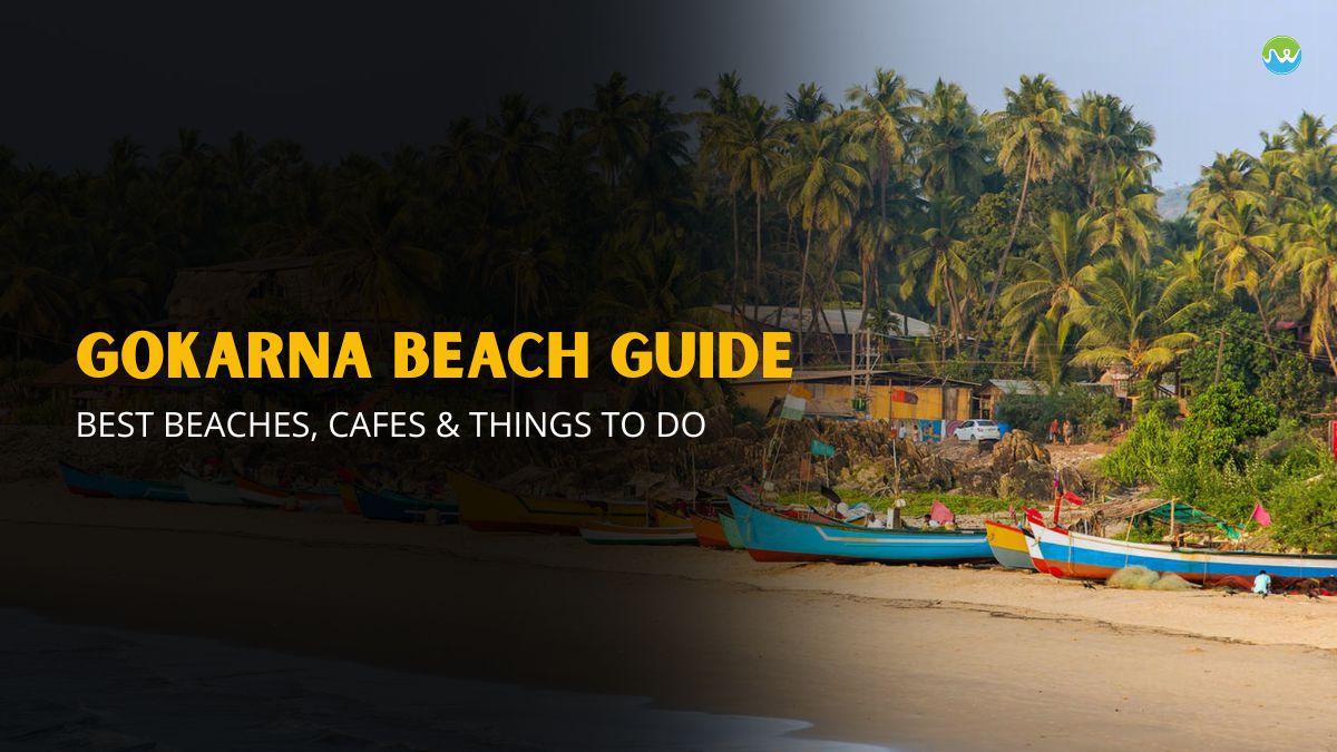 Gokarna Beach Guide: Best Beaches, Cafes & Things to Do