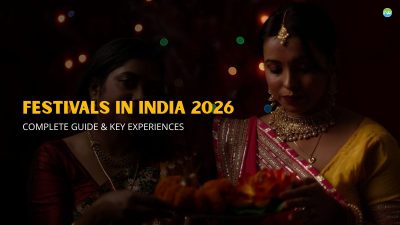 Festivals in India 2026: Complete Guide & Key Experiences