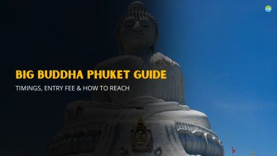 Big Buddha Phuket Guide – Timings, Entry Fee & How to Reach