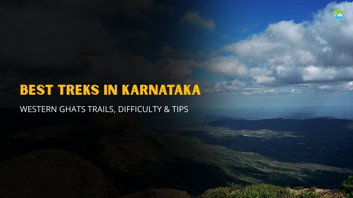 Best Treks in Karnataka: Western Ghats Trails, Difficulty & Tips