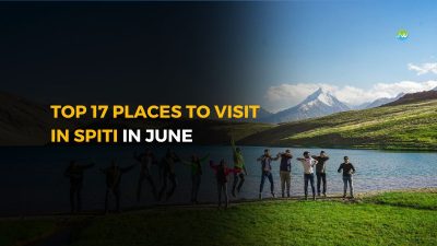 Top 17 Places to Visit in Spiti Valley in June