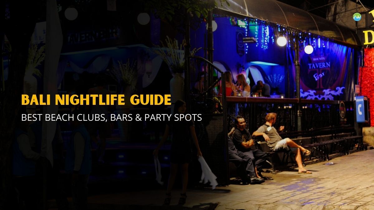 Bali Nightlife Guide: Best Beach Clubs, Bars & Party Spots
