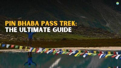 Pin Bhaba Pass Trek Guide