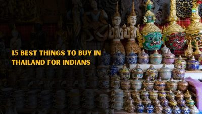 15 Best Things to Buy in Thailand for Indians