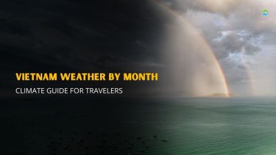 Vietnam Weather by Month: Climate Guide for Travelers