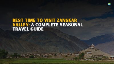 Best Time to visit Zanskar Valley