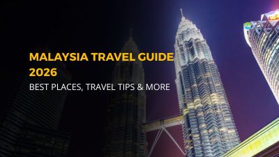 Malaysia Travel Guide 2026