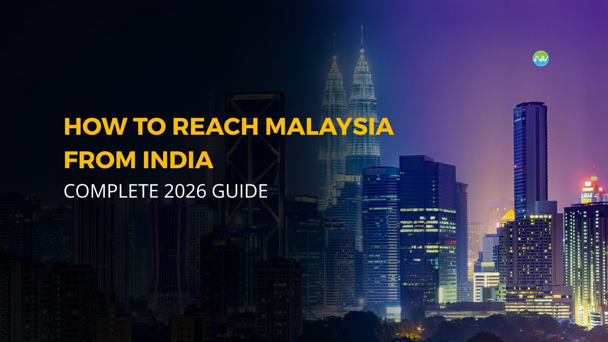 How to Reach Malaysia from India