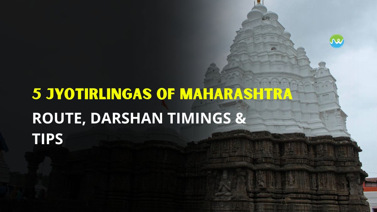 5 Jyotirlingas of Maharashtra: Route, Darshan Timings & Tips